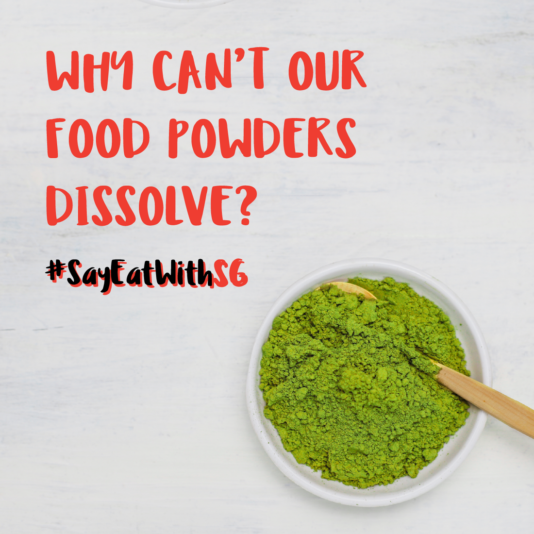 Why Can't Food Powders Dissolve?