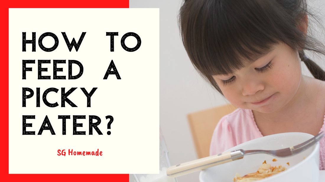 How To Feed A Picky Eater
